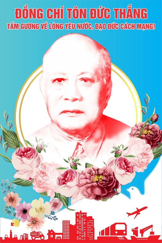 CHÀO MỪNG KỶ NIỆM 135 NĂM NGÀY SINH CHỦ TỊCH TÔN ĐỨC THẮNG (20/8/1888 - 20/8/2023)